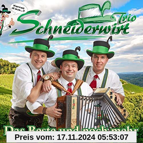 Das Beste und noch mehr (21 Hits inkl. 4 neuen Titeln) von Schneiderwirt Trio