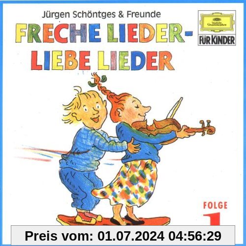 Freche Lieder-Liebe Lieder 1 von Schöntges & Freunde