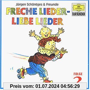 Freche Lieder-Liebe Lieder 2 von Schöntges & Freunde