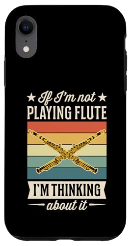 Hülle für iPhone XR Wenn ich nicht Flöte spiele, denke ich darüber nach von School Band Flute Player Merch With a Retro Vibe