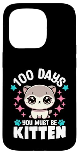 Hülle für iPhone 15 Pro 100 Days You Must Be Kitten Happy 100 Days Of School Cat von School Milestone Magic