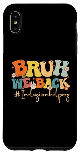 Hülle für iPhone XS Max Bruh Wir unterstützen Inklusionshelfer Groovy Back To School Teacher von School's Out Forever Groovy Retro Vintage