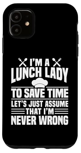 Hülle für iPhone 11 Im A Lunch Lady To Save Time Lunch Lady Schulkantine von Schulkantine Lunch Lady Schule Design