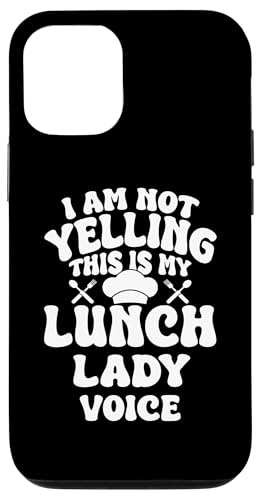 Hülle für iPhone 15 Pro I Am Not Yelling This Is My Lunch Lady Voice Schulkantine von Schulkantine Lunch Lady Schule Design