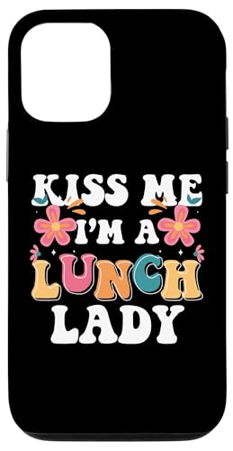 Hülle für iPhone 15 Kiss Me Im A Lunch Lady Schulkantine Lunch Lady von Schulkantine Lunch Lady Schule Designs