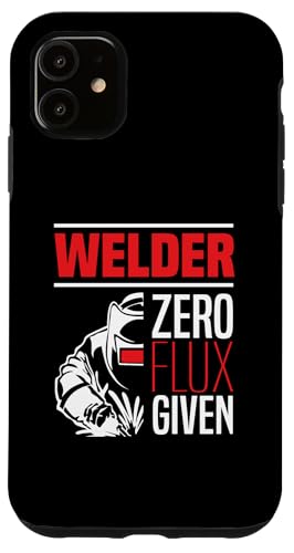 Hülle für iPhone 11 Schweißer Zero Flux Given Schweißhelm Humor von Schweißer Helden Stolz Auf Das Schweißerhandwerk