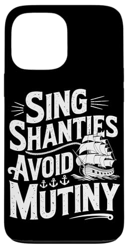 Sea Shanty Sea Shanty Die Wellerman Sea Shanty Hülle für iPhone 13 Pro Max von Sea Shanty Gifts for Men and Women