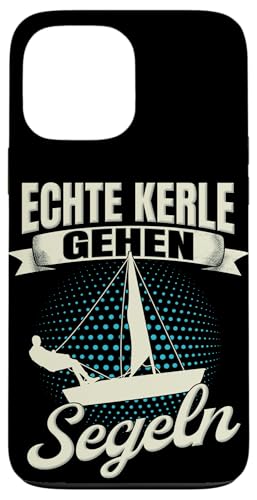 Hülle für iPhone 13 Pro Max Segler Segelboot Meer Vintage Echte Kerle Gehen Segeln von Segeln Segelschiff & Wassersport Segelbekleidung