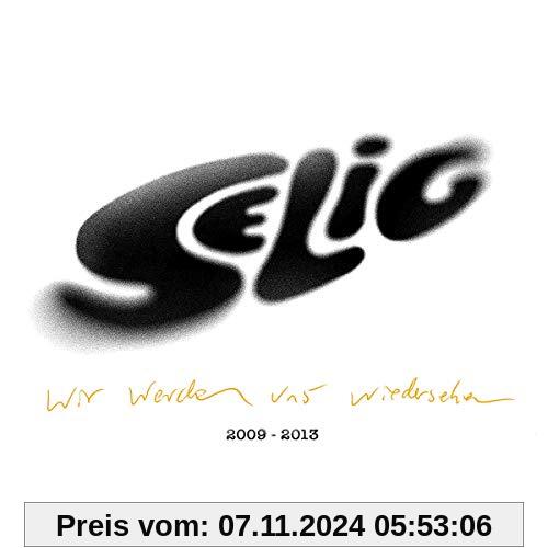 Wir Werden Uns Wiedersehen (Best of 2009-2013) von Selig