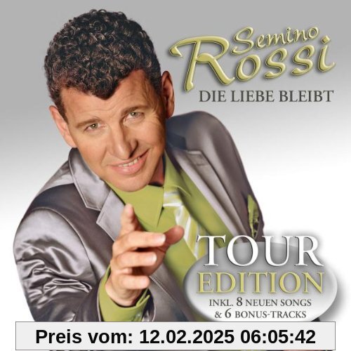 Die Liebe Bleibt (Tour Edition) von Semino Rossi