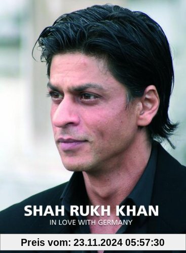 Shah Rukh Khan  In Love with Germany von Shah Rukh Khan