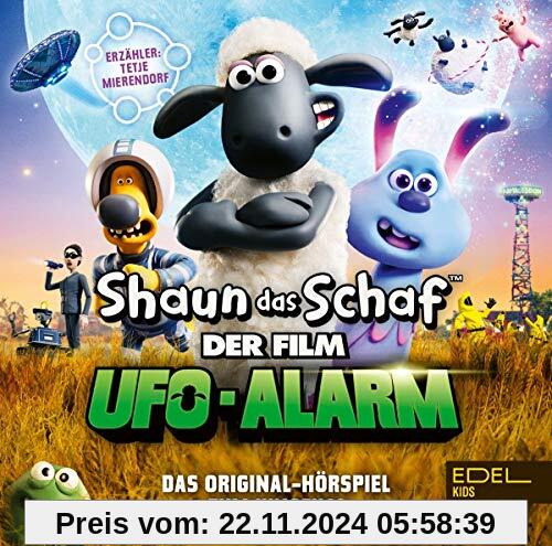 Shaun das Schaf - Der Film: Ufo-Alarm - Das Original-Hörspiel zum Kinofilm von Shaun das Schaf