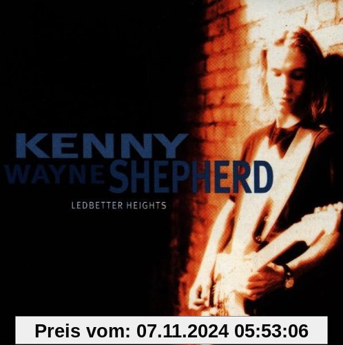 Ledbetter Heights von Shepherd, Kenny Wayne