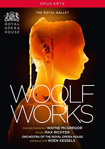 Max Richter: Woolf Works [Royal Opera House 2015] von Opus Arte