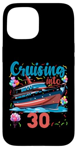 Hülle für iPhone 15 30. Geburtstag Kreuzfahrt Urlaub 30 Jahre alt Schiffsliebhaber von Ship Birthday Designs for Ship Lovers