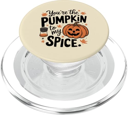 You're The Pumpkin To My Spice Herbstsaison Design PopSockets PopGrip für MagSafe von Shirt-o-Topia