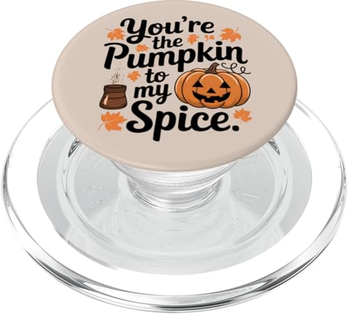 You're The Pumpkin To My Spice Herbstsaison Design PopSockets PopGrip für MagSafe von Shirt-o-Topia