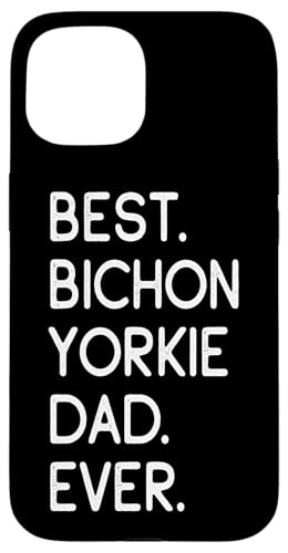 Hülle für iPhone 15 Bichon Yorkies Best Bichon Yorkie Dad Ever Biyok Biyork von Shirts & Geschenke für Hundebesitzer, Hundehalter