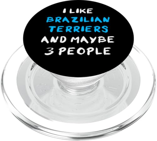 I Like Brazilian Terriers And Maybe 3 People PopSockets PopGrip für MagSafe von Shirts & Geschenke für Hundebesitzer, Hundehalter