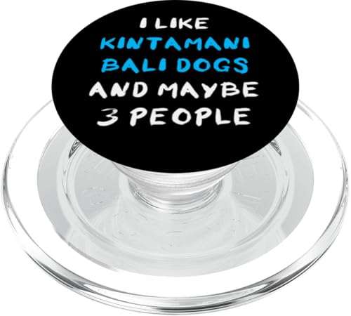 I Like Kintamani-Bali Dogs And Maybe 3 People PopSockets PopGrip für MagSafe von Shirts & Geschenke für Hundebesitzer, Hundehalter