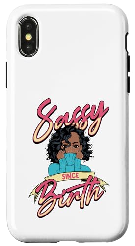 Sassy since birth sarkastic sista black sis melanin queen Hülle für iPhone X/XS von Shoppe