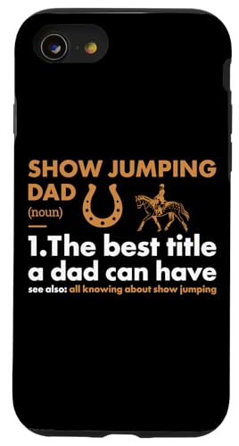 Hülle für iPhone SE (2020) / 7 / 8 Jumper Dad Definition Springreiten von Show Jumping Hobby Present Jumper Apparel