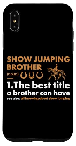 Hülle für iPhone XS Max Jumper Brother Definition Springreiten von Show Jumping Hobby Present Jumper Apparel