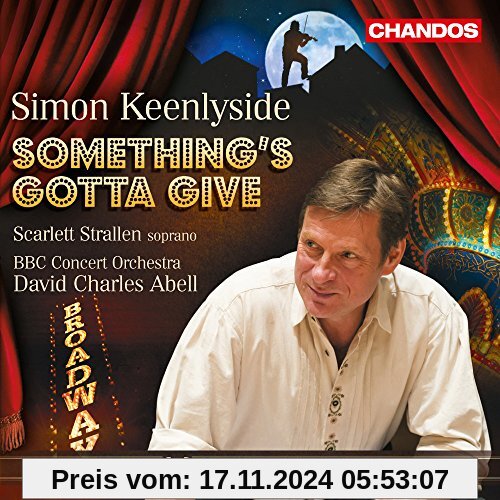 Something's Gotta Give - Songs aus Broadway- & Hollywood-Musicals von Simon Keenlyside