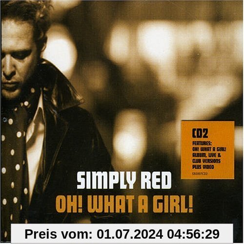 Oh What a Girl [Cd2] von Simply Red