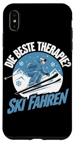 Hülle für iPhone XS Max Die Beste Therapie? Ski Fahren Winterurlaub Skifahrer Schnee von Ski Fahren Skifahrer Ski Urlaub Sport Skiern