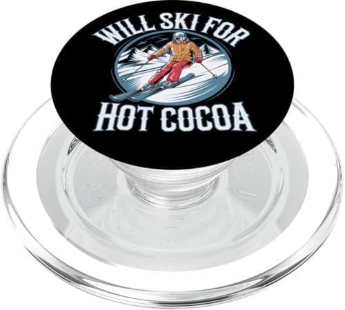 Will Ski For Hot Cocoa Skiing Winter Skifahrer Sport PopSockets PopGrip für MagSafe von Skiing Winter Ski Downhill Skier Sport