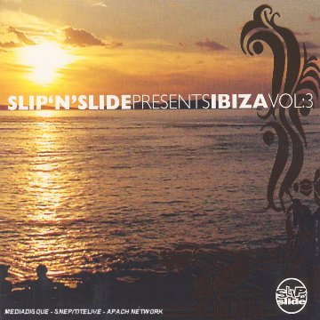 Slip N Slide Ibiza Vol.3 von Slip 'N' Slide