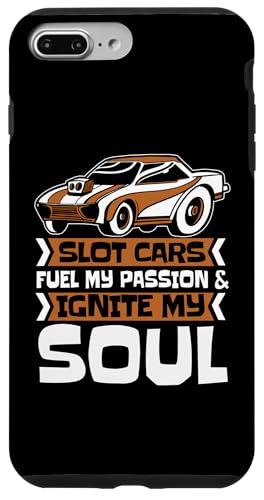 Hülle für iPhone 7 Plus/8 Plus Fuel My Passion Ignite My Soul Slot Car RC Car Slotcar von Slotcar Bahn Bausatz 1 24 Zubehör 1 32 Geschenke