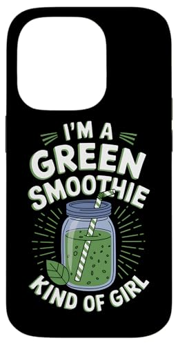 Hülle für iPhone 14 Pro I'm a Green Smoothie Kind of Girl Smoothies Lover Vegan von Smoothies Healthy People Boys Girls Men Women Tees