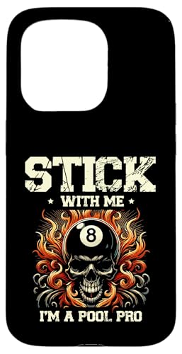 Stick With Me I'm A Pool Pro Billard Queue Snooker Hülle für iPhone 15 Pro von Snooker Billiard Cue Sporty Design For Ball Player