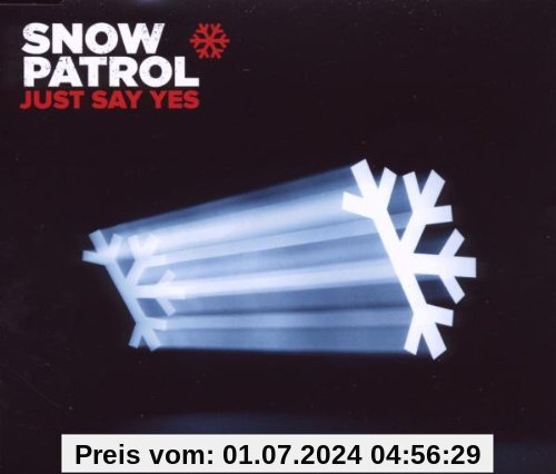 Just Say Yes von Snow Patrol