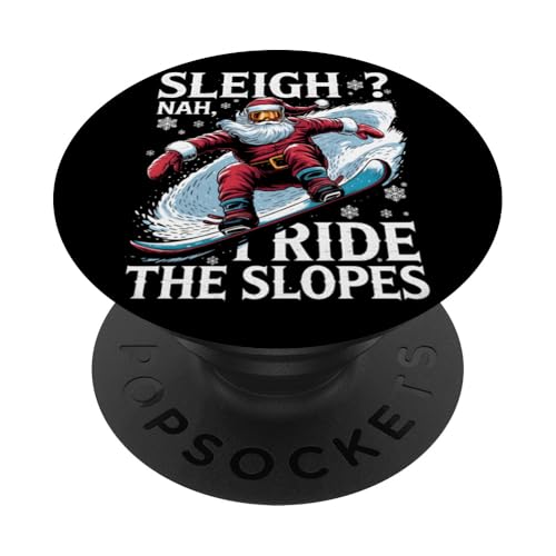 I Ride The Slopes Christmas Snowboarder PopSockets Klebender PopGrip von Snowboard Lover Xmas Vacation Kids Men Women Tees