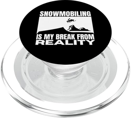 Snowmobiling Is My Break From Reality Lustiges Schneemobil PopSockets PopGrip für MagSafe von Snowmobile Funny Snowmobiling Motor Sled