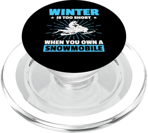 Der Winter ist kurz, wenn Sie ein Schneemobil-Design besitzen PopSockets PopGrip für MagSafe von Snowmobile Motor Sled Design