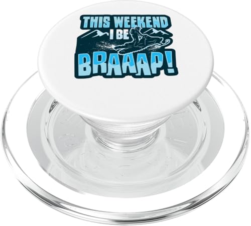 Dieses Wochenende bin ich BRAAAP Design for a Trail Snowmobiler PopSockets PopGrip für MagSafe von Snowmobile Motor Sled Design