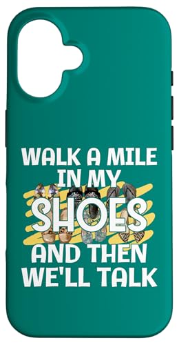 Hülle für iPhone 16 Lustiger Spruch Geh eine Meile in meinen Schuhen und dann von So Cool Designs