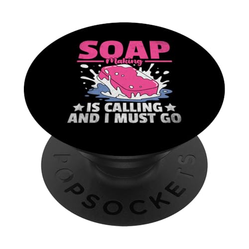 Die Seifenherstellung ruft und ich muss gehen Seifenherstellung PopSockets Klebender PopGrip von Soap Making Soaps Lover Gifts