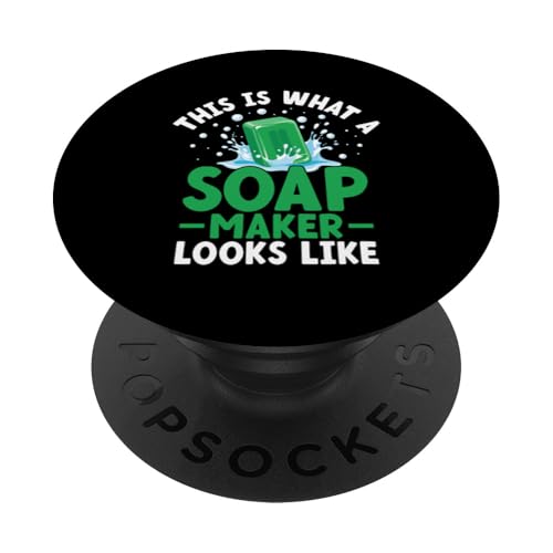 So sieht ein Seifenhersteller aus wie Seifen zur Seifenherstellung PopSockets Klebender PopGrip von Soap Making Soaps Lover Gifts