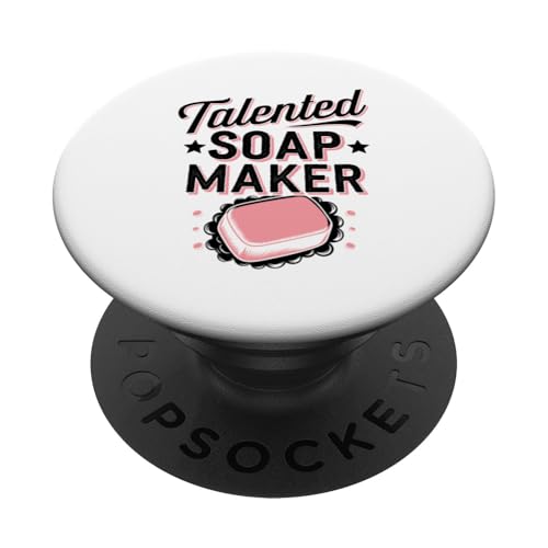 Talentierter Seifenhersteller Seifenherstellung Seifenherstellung PopSockets Klebender PopGrip von Soap Making Soaps Lover Gifts