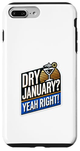 Hülle für iPhone 7 Plus/8 Plus Dry Sober January Yeah Right Lustiges alkoholfreies Bierbrauen von Sober January Designs