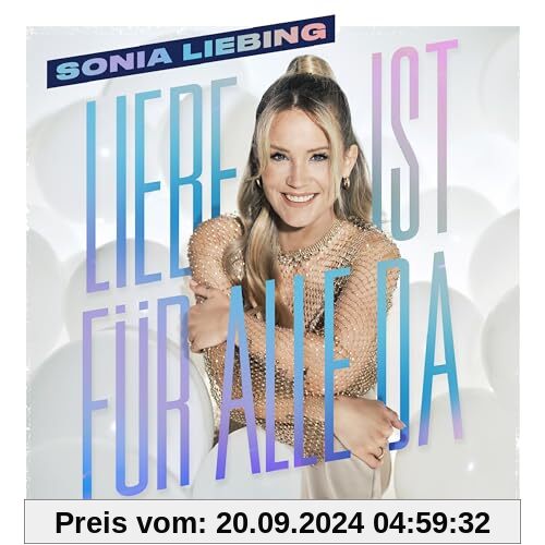 Liebe Ist Für Alle Da von Sonia Liebing