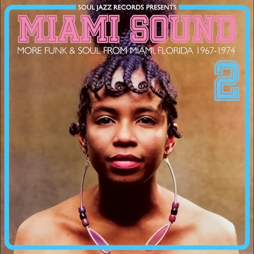 Miami Sound 2: More Funk & Soul 1967-74 von Soul Jazz Records