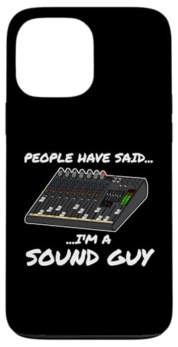 Hülle für iPhone 13 Pro Max People Have Said I'm A Sound Guy Audio Engineer Mischpult von Sound Engineer Audio Music Tech Funny By DoodleRob