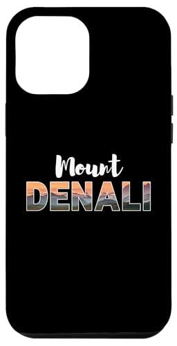 Hülle für iPhone 12 Pro Max Mount Denali Souvenir / Mt. Denali von Souvenirladen Mount Denali