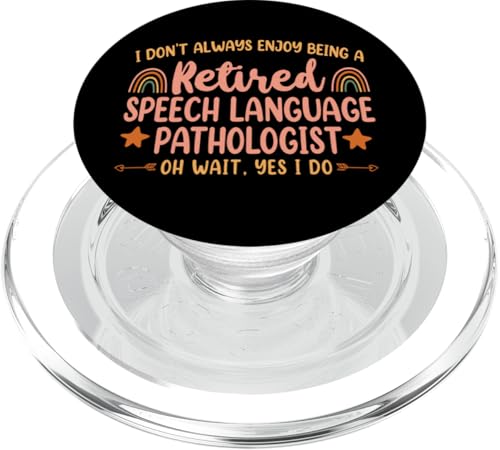 Sprachtherapeut Therapieassistent SLP Retired I Don't PopSockets PopGrip für MagSafe von Speech And Language Pathology Pathologist Slpa HD0